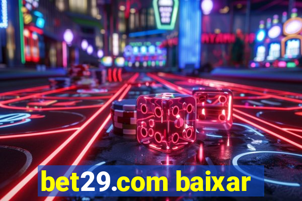 bet29.com baixar